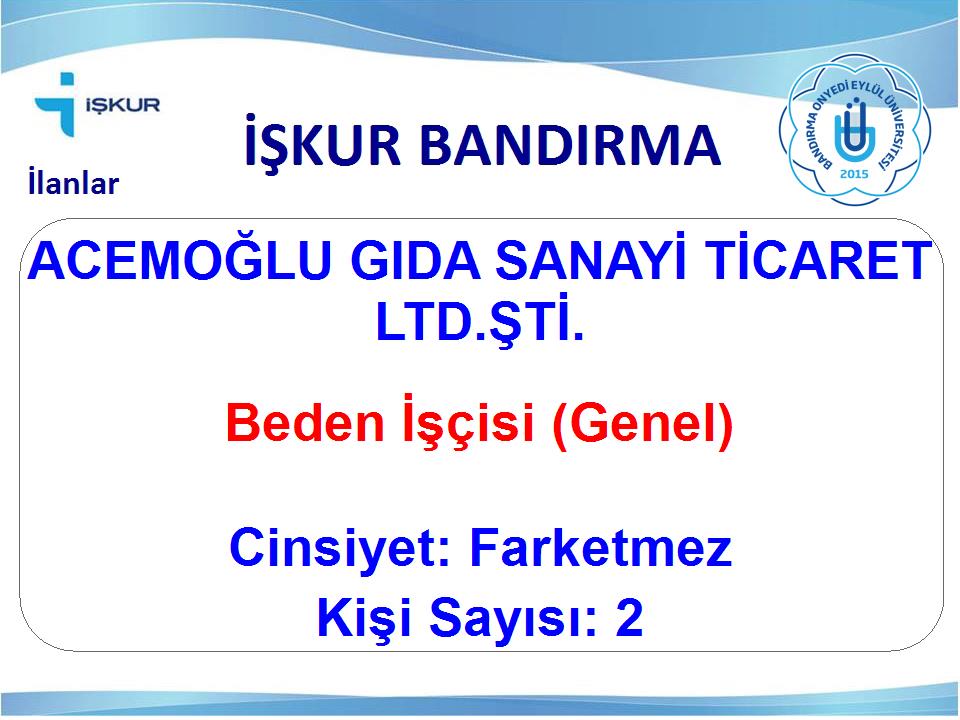 Beden İşçisi (Genel) - ACEMOĞLU GIDA SANAYİ TİCARET LTD.ŞTİ.